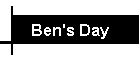 Ben's Day