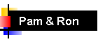 Pam & Ron